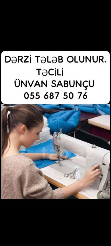 ищу работу ночного охранника в баку: Təcili Dərzi tələb olunur. Ünvan Sabunçu ərazisi. Maaş iş sayına görə