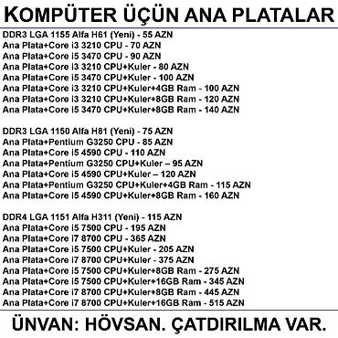 Ana platalar: Kompüter üçün Ana Platalar 📍Ünvan: Bakı şəh, Suraxanı ray, Hövsan qəs — 2