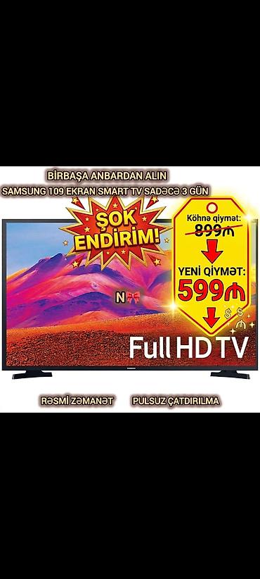 43: Satılır:*Birbaşa anbardan SAMSUNG smart tv 599₼* Qeyd:*Yenidit 109 — 1