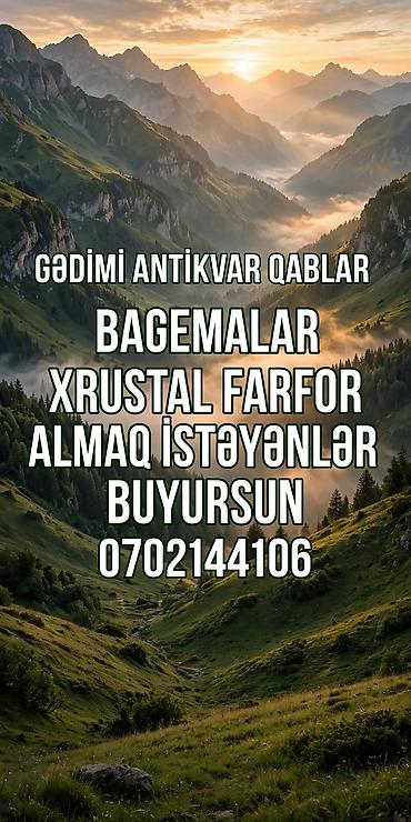 Çox Gədimi Antikvar əşyalar var Xrustal qablar Bagemalar Farfor lalafo.az -da Çox Gədimi Antikvar əşyalar var Xrustal qablar Bagemalar Farfor