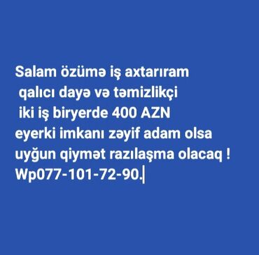 Мебельные услуги: Xidmət: Qalıcı dayə və təmizlikçi Təsvir: - Uşaqlara baxım və ev