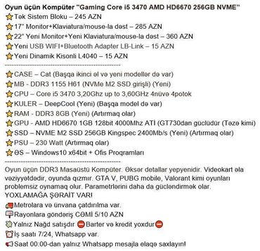 Masaüstü kompüterlər və iş stansiyaları: Oyun üçün Kompüter "Gaming Core i5 3470 AMD HD6670 256GB NVME” ⭐Tək -da lalafo.az — 3 Masaüstü kompüterlər və iş stansiyaları: Oyun üçün Kompüter "Gaming Core i5 3470 AMD HD6670 256GB NVME” ⭐Tək — 3