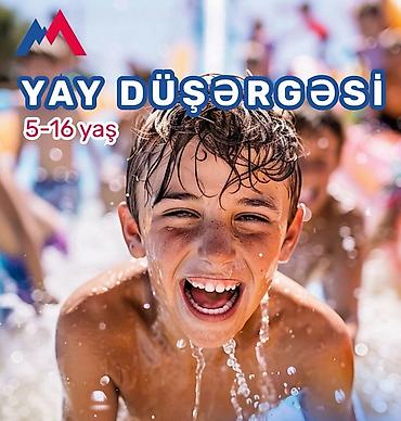 camp: Yay düşərgəsi – 5–16 yaş - Uşaqlar və yeniyetmələr üçün yay mövsümünə — 1