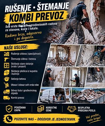 Rušenje • Štemanje • Kombi prevoz Profesionalno obavljamo sve vrste