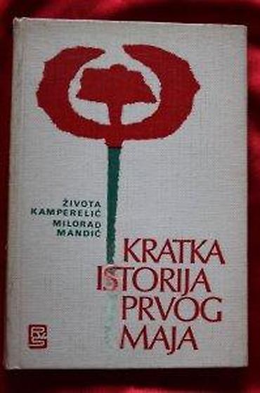 cacanke oglasi: KRATKA ISTORIJA PRVOG MAJA, ŽIVOTA KAMPERLIĆ, MILORAD MANDIĆ | — 4