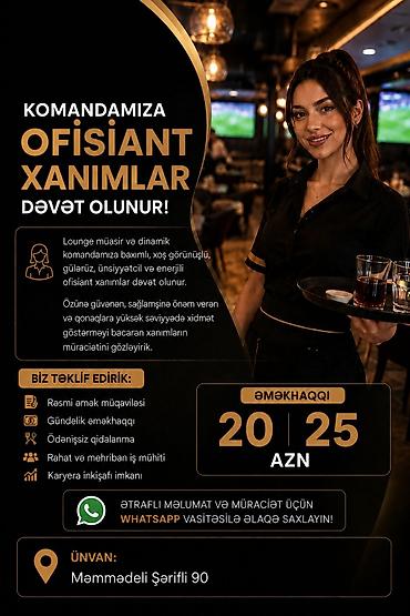 bakı tikiş evi iş saatı: Ofisiant tələb olunur, Kafe, Gündəlik ödəniş — 1