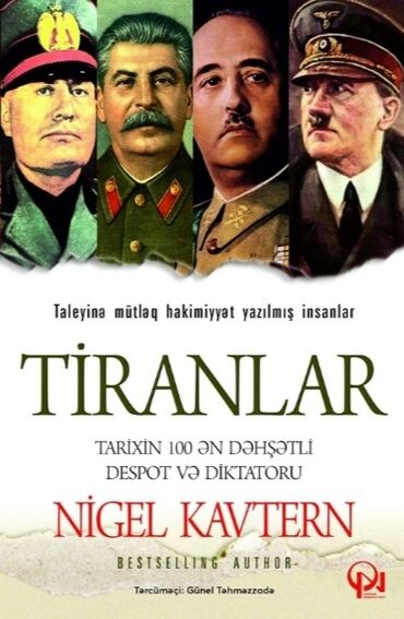 Kitablar, jurnallar, CD, DVD: Tiranlar, Nigel Kavtern
Yeni kimidi
Qiymət : 7 AZN