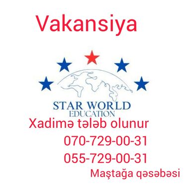 Təhsil, elm: Tədris mərkəzinə xadimə tələb olunur. Səliqəli, məsuliyyətli və təmiz