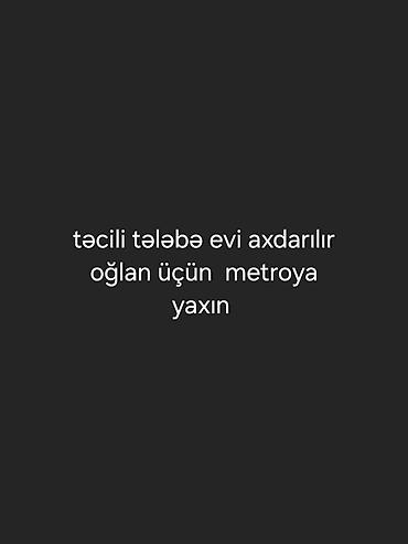 квартира посуточно: Xidmət: Tələbə üçün kirayə ev axtarışı Təsvir: - Təcili olaraq oğlan — 1