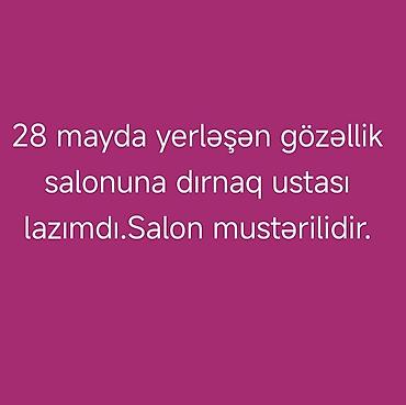 маникюр рядом: Vakansiya: Dırnaq ustası - Yer: 28 May metrosu ətrafında yerləşən — 1