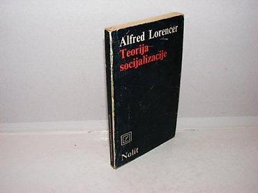 tom: Teorija socijalizacije alfred lorencer 1984 nolit tekst obelezen i — 1