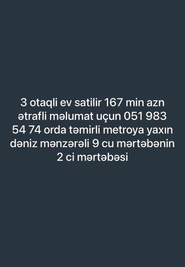 аренда продажа недвижимости: Satılır: 3 otaqlı mənzil whatsapp:051 720 26 08 yazın - Qiymət: 167