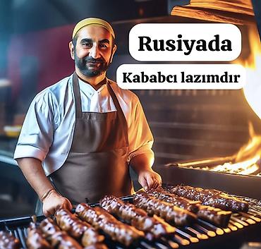 aspaz isi axtaranlar: Aşpaz tələb olunur, Manqalçı, kababçı, İstənilən yaş, 6 ildən artıq təcrübə — 1