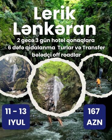 Paltar tikişi: 🌿 11–13 İyul | 3 Günlük Lənkəran–Lerik Turu 🗓️ Cümə – Şənbə – Bazar