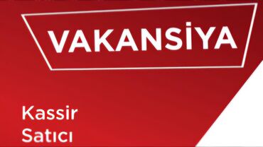 tələbələr üçün part time elanları: Kassir tələb olunur, 30-45 yaş, 1-2 illik təcrübə, Aylıq ödəniş