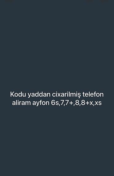 Ремонт телефонов, планшетов: Xidmət: iPhone modellərinin alışı Açıqlama: - Kodu yaddan çıxarılmış — 1