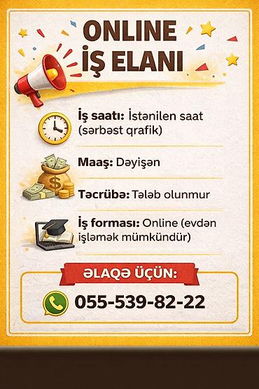 Online iş elanı - İş saatı: İstənilən saat, sərbəst qrafik - Maaş
