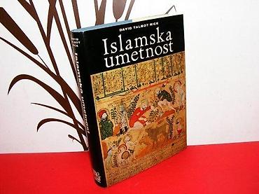 neispravan dron: ISLAMSKA UMETNOST-David Talbot Rice IZDAVAČ: Jugoslavija Beograd — 1