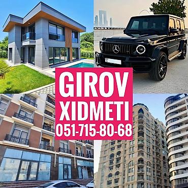 Kredit Xidmeti. Girov Xidmeti. Dasinmaz Emlaklarinizin ve