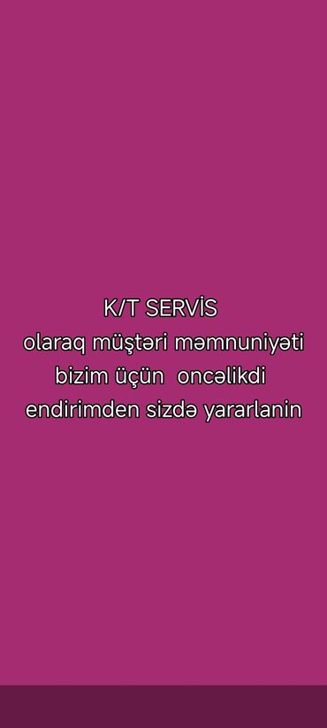 1 gune 1 kilo ariqlamaq: K/T SERVİS – müştəri məmnuniyyətini prioritet edən peşəkar xidmət. -