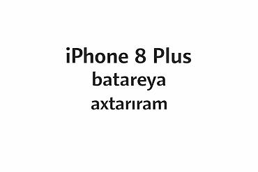 iphone 8plus: Iphone 8plus batareya axtariram 2ci el olsa bele olar.Icindeki — 1