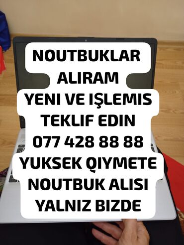 ноутбук 4060: NOUTBUKLAR ALIRAM YENI ISLEMIS ALIRAM
TEKLIF EDIN WHATSAPPDA