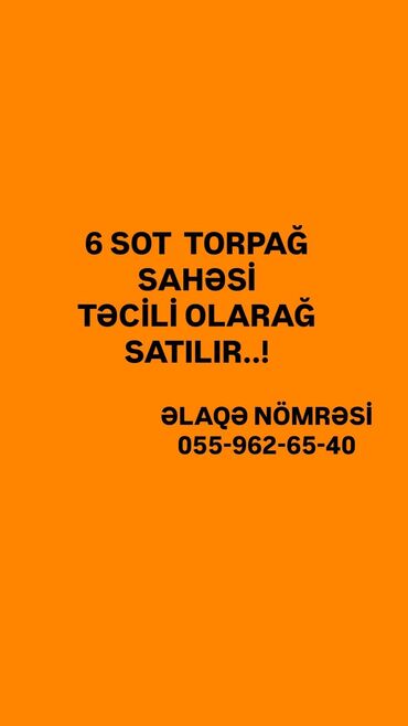 Bağ evləri: 6 SOT TORPAĞ SAHƏSİ TƏCİLİ OLARAĞ SATILIR QİYMƏT:2500