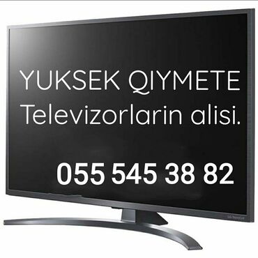 Televizorlar: Yeni ve 2 ci el plazma,Lcd,led televizorların yüksək qiymətlə ünvandan