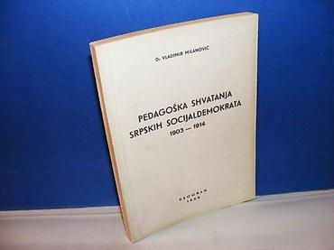 second hand: PEDAGOŠKA SHVATANJA SRPSKIH SOCIJALDEMOKRATA Mala stručna biblioteka — 1