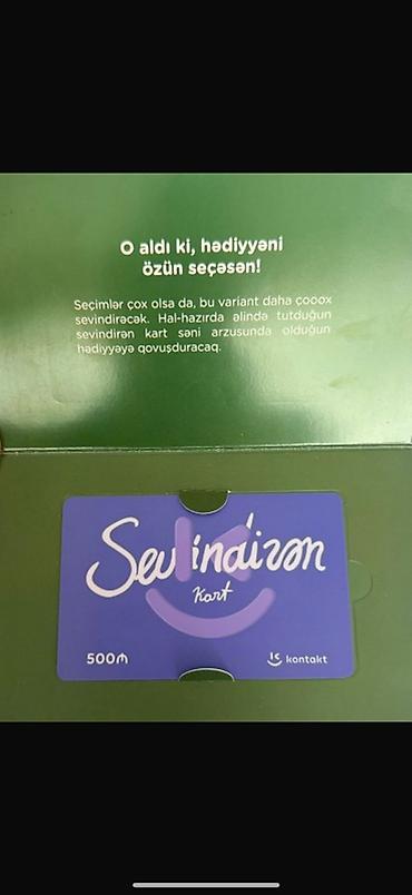 al mucru: Məhsul: “Sevindiren Kart” hədiyyə kartı Brend: Kontakt Dəyər: 500₼ — 2
