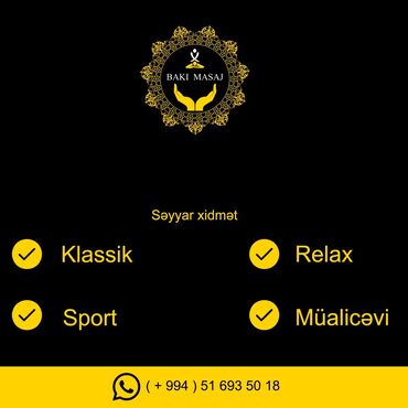 Tibb bacıları: Bu xidmət müştərilərə səyyar masaj xidməti təklif edir. Klassik