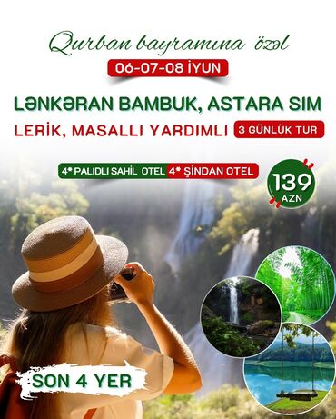 tur paketler: 🍃Qurban bayramına özəl 3 günlük Full istirahət✨ 🎋Cənnət məkan CƏNUBA