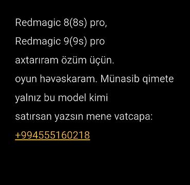 Техника и электроника: Redmagic 8(8s) pro və yaxud Redmagic 9(9s) pro axtarıram özüm üçün — 1
