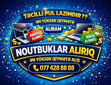 ƏN YUKSEK QIYMETLE NOUTBUK ALISI lalafo.az -da ƏN YUKSEK QIYMETLE NOUTBUK ALISI