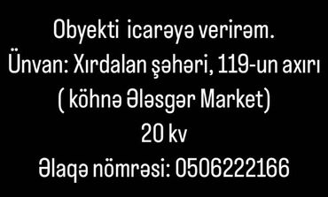 nobel prospekti kiraye evler: Xırdavat kişi salonu manatdıg telefon dükanı və sair açmaq olar ət və