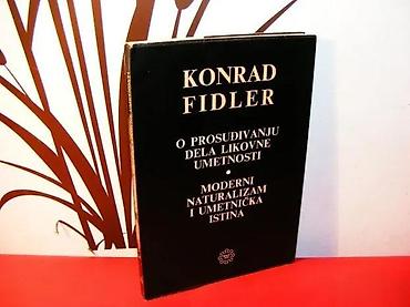 staro tocilo: O PROSUĐIVANJU DELA LIKOVNE UMETNOSTI - Konrad FidlerMODERNI — 1