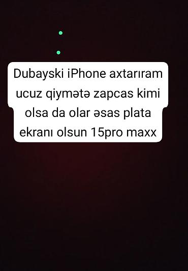 Xidmət: iPhone 15 Pro Max üçün ehtiyat hissələri axtarışı/alışı
