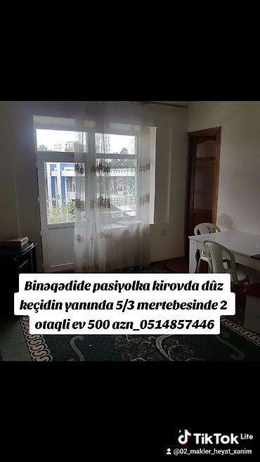 lokbatanda ev satilir: Binəqədide pasiyolka kirovda dûz keçidin yanında 5/3 mertebesinde 2 — 1