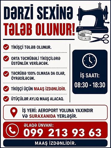 ayiq surucu gence: Dərzi sexinə tikişçi və ütüçü axtarılır. - Tikişçi tələbi: Orta — 1