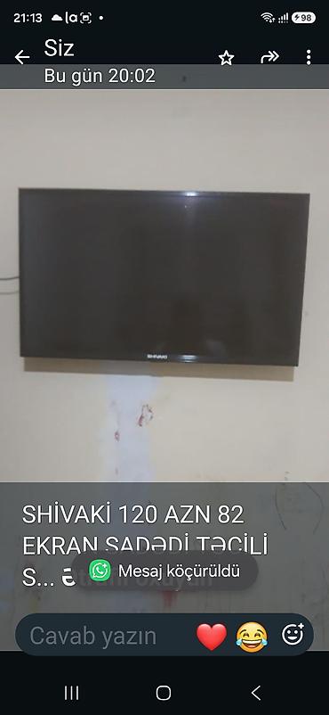 SHİVAKİ 120 AZN 82 EKRAN SADƏDİ TƏCİLİ SARLR QƏTİ ENDİRİM YOXDU HÖVSAN