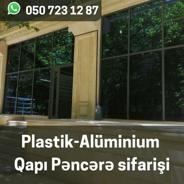 vitraj pencereler in Azərbaycan | PƏNCƏRƏLƏR: Plastik aluminium qapı pəncərə sifarişi! Sərfəli təkliflərlə
