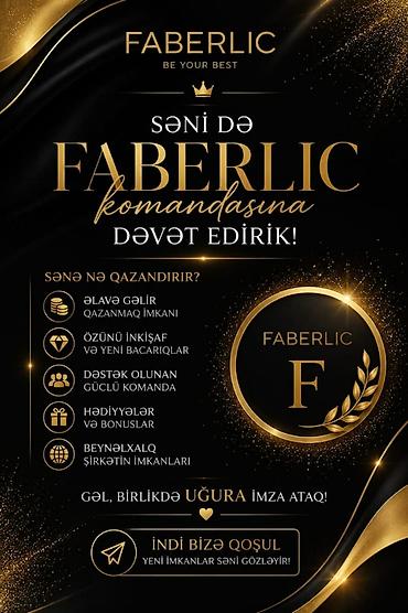 Satış məsləhətçiləri: Faberlic komandasına dəvət! Təklif: - Əlavə gəlir qazanmaq imkanı - — 1
