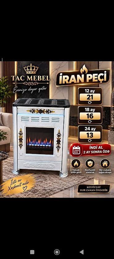 qaz peci satilir: Tac Mebel – İran Peçi - Güclü istilik: 300 kv (model üzrə göstərilən — 3