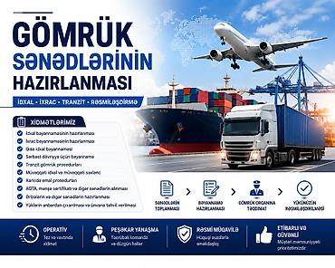 Digər xidmətlər: GÖMRÜK SƏNƏDLƏRİNİN HAZIRLANMASI – İdxal • İxrac • Tranzit • — 1