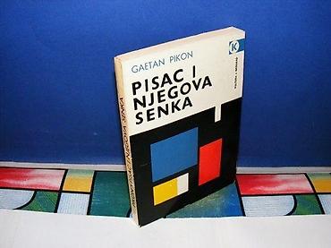 casio zeleni sat: PISAC I NJEGOVA SENKA Gaetan PikonUVOD U JEDNU ESTETIKU KNJIŽEVNOSTI — 1