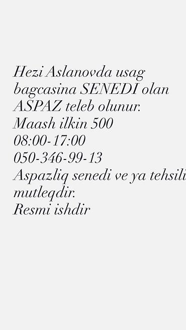 aşbaz iş: Hezi Aslanovda yerləşən uşaq bağçasına sənədi olan aşpaz tələb olunur — 1