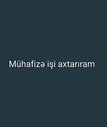 utu işi: Mühafizəçi, Kişi, 38 yaş, 5 ildən artıq təcrübə — 1