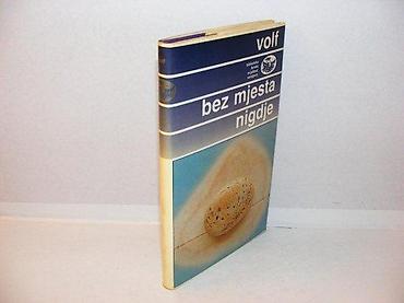igle: Bez mjesta nigdje volf 1989 svjetlost sarajevo tvrd povez 20,5 cm — 1
