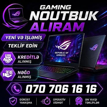 Ноутбуки и аксессуары: YÜKSƏK QİYMƏTƏ NOUTBUK ALIRAM TEKLİF EDİN YENİ VƏ İŞLƏMİŞ — 1