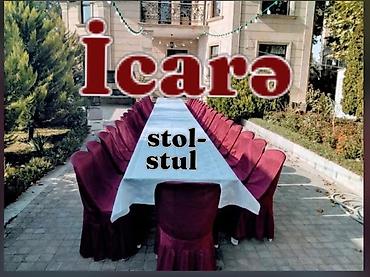 Stol stul icaresi. Tədbirlər üçün Masa və oturacaq kirayesi. Ad